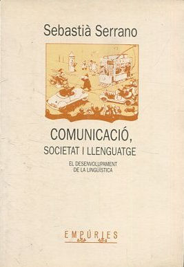 COMUNICACIO, SOCIETAT I LLENGUATGE.