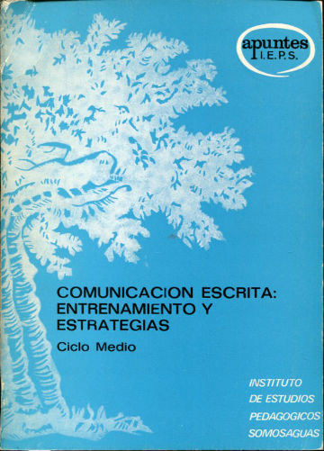 COMUNICACIÓN ESCRITA: ENTRENAMIENTO Y ESTRATEGIAS.