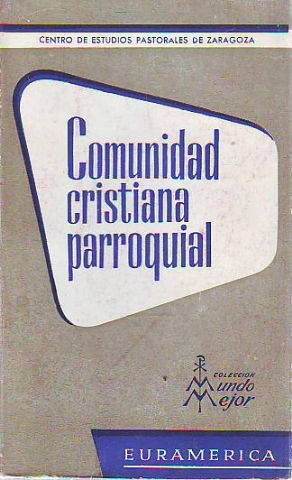 COMUNIDAD CRISTIANA PARROQUIAL.