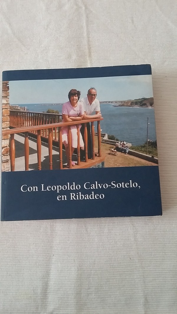 Con leopoldo Calvo - Sotelo en Ribadeo