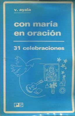 CON MARIA EN ORACION. 31 CELEBRACIONES.