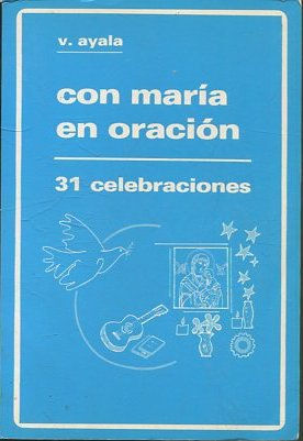 CON MARIA EN ORACION. 31 CELEBRACIONES.