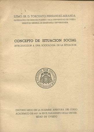 CONCEPTO DE SITUACION SOCIAL. INTRODUCCION A UNA SOCIOLOGIA DE LA SITUACION.