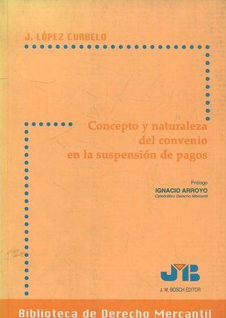 CONCEPTO Y NATURALEZA DEL CONVENIO EN LA SUSPENSION DE PAGOS.