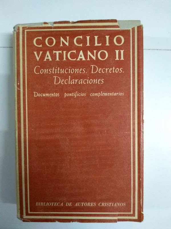 Concilio Vaticano II. Constituciones. Decretos. Declaraciones