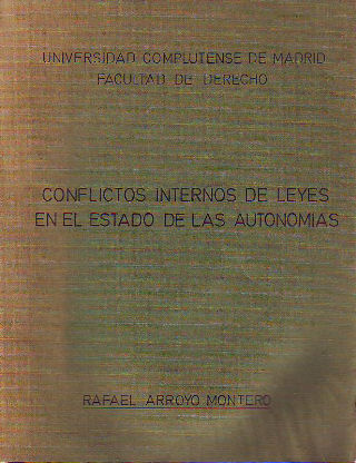 CONFLICTOS INTERNOS DE LAS LEYES EN EL ESTADO DE LAS AUTONOMÍAS.