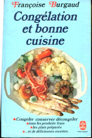 CONGELATION ET BONNE CUISINE.