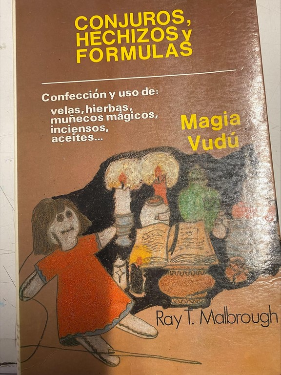 CONJUROS, HECHIZOS Y FORMULAS.