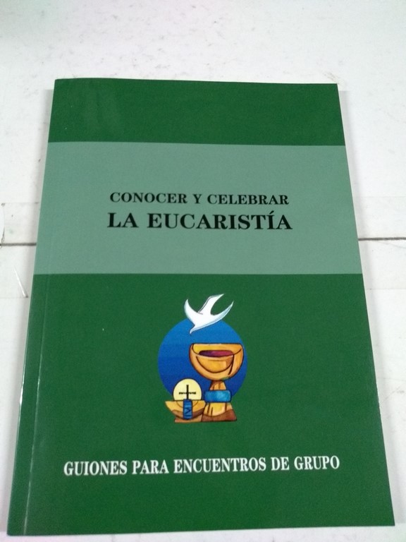 Conocer y celebrar la eucaristía