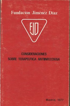 CONSIDERACIONES SOBRE TERAPEUTICA ANTIINFECCIOSA.