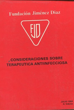 CONSIDERACIONES SOBRE TERAPEUTICA ANTIINFECCIOSA.