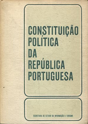 CONSTITUICAO POLITICA DA REPUBLICA PoRTUGUESA.