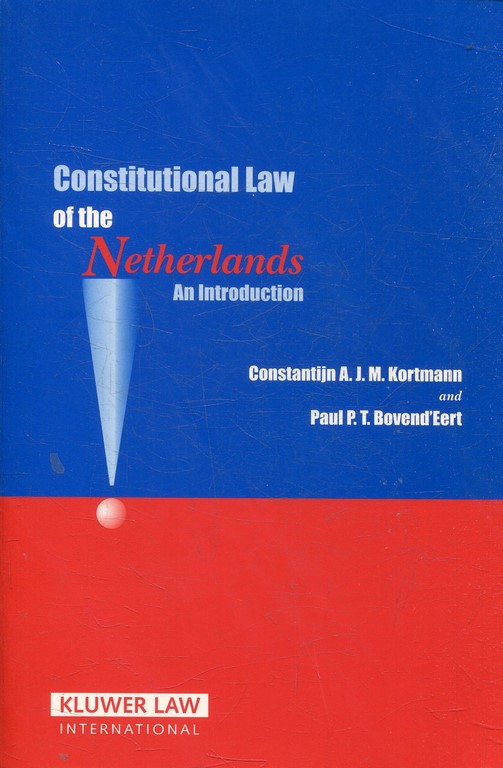 CONSTITUTION LAW OF THE NETTHERLANDS. AN INTRODUCTION.