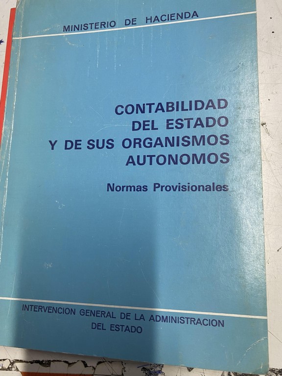 CONTABILIDAD DEL ESTADO Y DE SUS ORGANISMOS AUTONOMOS. NORMAS PROVISIONALES.