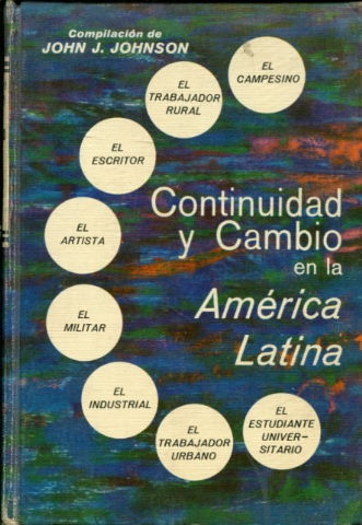 CONTINUIDAD Y CAMBIO EN LA AMERICA LATINA.