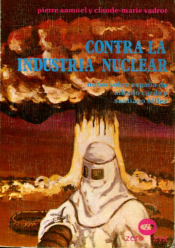 CONTRA LA INDUSTRIA NUCLEAR.