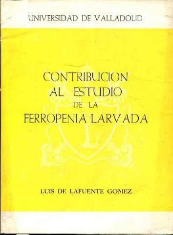 CONTRIBUCION AL ESTUDIO DE LA FERROPENIA LARVADA.