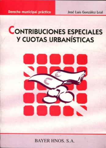 CONTRIBUCIONES ESPECIALES Y CUOTAS URBANISTICAS.