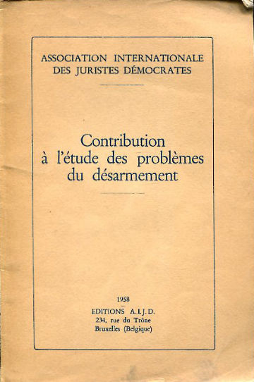 CONTRIBUTION A L'ETUDE DES PROBLEMES DU DESARMEMENT.