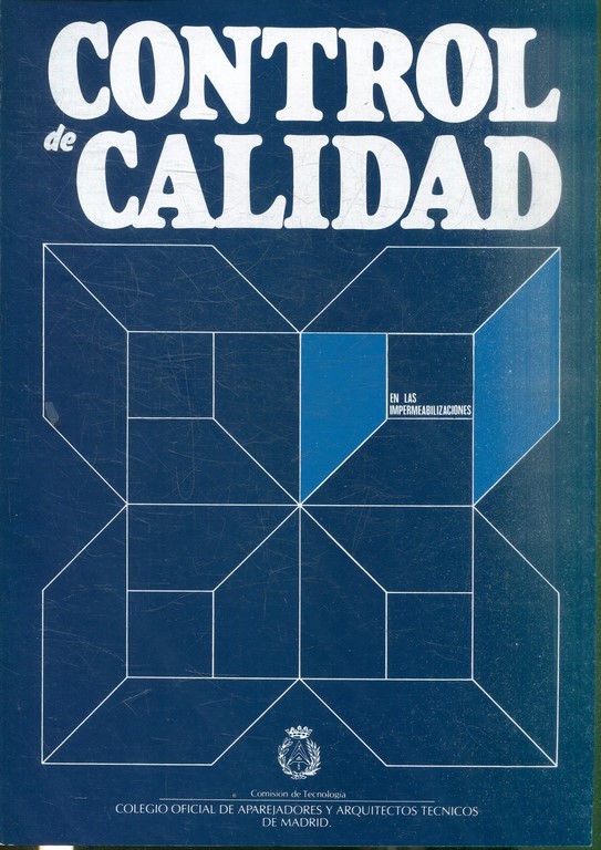 CONTROL DE CALIDAD EN LAS IMPERMEABILIZACIONES.