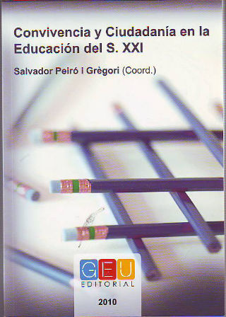 CONVIVENCIA Y CIUDADANIA EN LA EDUCACION DEL SIGLO XXI.