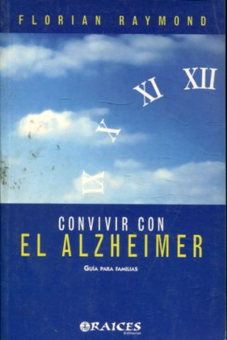 CONVIVIR CON EL ALZHEIMER. GUIA PARA FAMILIAS.