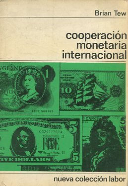 COOPERACION MONETARIA INTERNACIONAL.