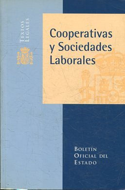 COOPERATIVAS Y SOCIEDADES LABORALES. BOLETIN OFICIAL DEL ESTADO.