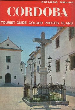 CORDOBA. TOURIST GUIDE. COLOUR PHOTOS. PLANS.