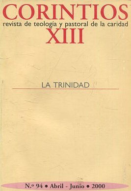 CORINTIOS XIII. REVISTA DE TEOLOGIA Y PASTORAL DE LA CARIDAd.LA TRINITAD. Nº 94.