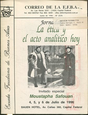 CORREO DE LA E.F.B.A. JORNADAS. LA ETICA Y EL ACTO ANALITICO HOY.