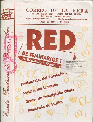 CORREO DE LA E.F.B.A. RED DE SEMINARIOS 1997. ARTICULACION FREUD-LACAN. FUNDAMENTOS DEL PSICOANALISIS. LECTURAS DEL SEMINARIO. GRUPOS DE INVESTIGACION CLINICA. PUNTUACION DE ESCRITOS.