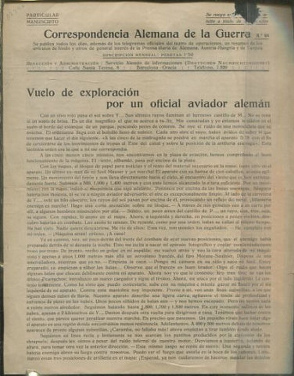 CORRESPONDENCIA ALEMANA DE LA GUERRA : VUELO DE EXPLORACION POR UN OFICIAL AVIADOR ALEMAN. IMPRESIONES DE LA GUERRA ( DE UN ARTICULO DE ALFREDO G. BELLVER PUBLICADI EN EL "CORREO CATALAN" DEL 30 DE JUNIO DE 1915. EL FUSILAMIENTO DE 5 ESPAÑOLES EN LIEJA...