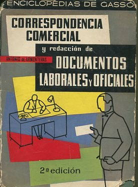 CORRESPONDENCIA COMERCIAL Y REDACCION DE DOCUMENTOS LABORALES Y OFICIALES.