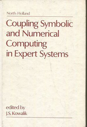 COUPLING SYMBOLIC AND NUMERICAL COMPUTING IN EXPERT SYSTEMS.