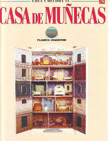 CREA Y DECORA TU CASA DE MUÑECAS. 26.