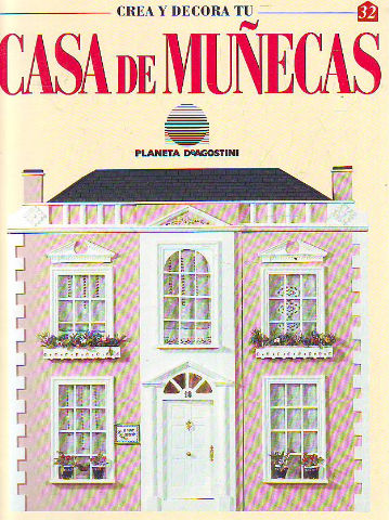 CREA Y DECORA TU CASA DE MUÑECAS. 32.