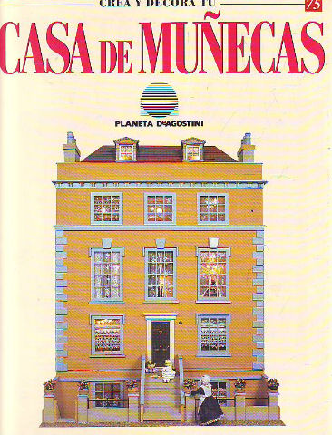 CREA Y DECORA TU CASA DE MUÑECAS. 75.