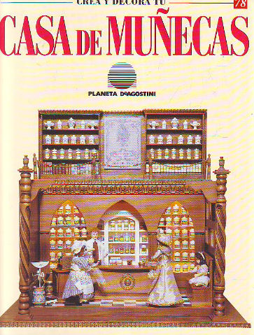 CREA Y DECORA TU CASA DE MUÑECAS. 78.