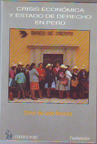 CRISIS ECONOMICA Y ESTADO DE DERECHO EN PERU.