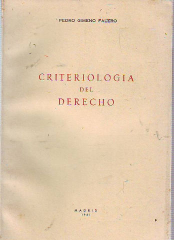 CRITERIOLOGÍA DEL DERECHO.