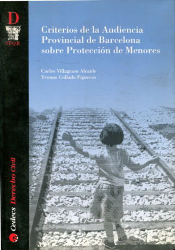 CRITERIOS DE LA AUDIENCIA PROVINCIAL DE BARCELONA SOBRE PROTECCION DE MENORES.