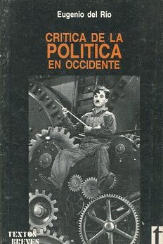 CRITICA DE LA POLITICA EN OCCIDENTE.