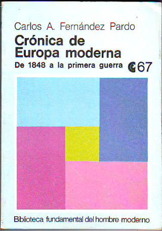 CRONICA DE EUROPA MODERNA. DE 1848 A LA PRIMERA GUERRA.