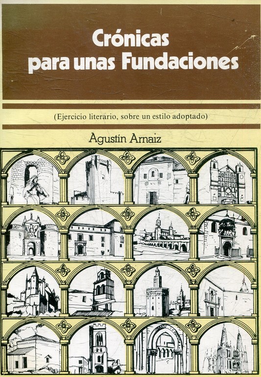 CRONICAS PARA UNAS FUNDACIONES. EJERCICIO LITERARIO, SOBRE UN ESTILO ADOPTADO.