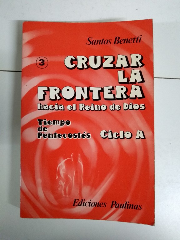 CRUZAR LA FRONTERA. Hacia el Reino de Dios