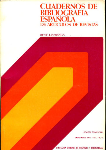 CUADERNOS DE BIBLIOGRAFIA ESPAÑOLA DE ARTICULOS DE REVISTAS. SERIE A: DERECHO. VOL. I-Nº 1.