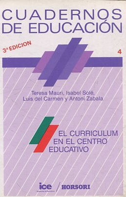 CUADERNOS DE EDUCACION.EL CURRICULUM EN EL CENTRO EDUCATIVO.