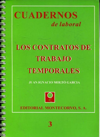 CUADERNOS DE LABORAL. 3: LOS CONRATOS DE TRABAJO TEMPORALES.