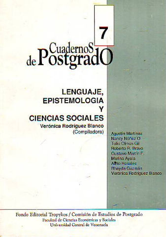 CUADERNOS DE POSTGRADO, 7: LENGUAJE, EPISTEMOLOGIUA Y CIENCIAS SOCIALES.